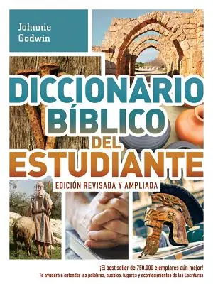 Diccionario Bblico del Estudiante -> Edicin Revisada Y Ampliada: el Best Seller de 750.000 Ejemplares An Mejor! / Aiutatemi a capire le parole - Diccionario Bblico del Estudiante -> Edicin Revisada Y Ampliada: el Best Seller de 750.000 Ejemplares An Mejor! / Te Ayudar a Entender Las Palabr