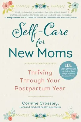 La cura di sé per le neomamme: come superare l'anno post-partum - Self-Care for New Moms: Thriving Through Your Postpartum Year