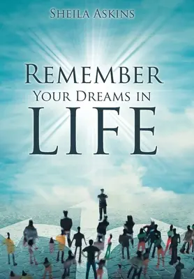 Ricorda i tuoi sogni nella vita - Remember Your Dreams in Life