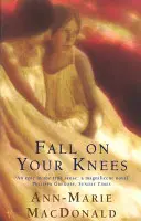 Cadere in ginocchio - Fall On Your Knees