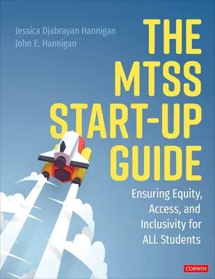 Guida all'avvio di un Mtss: Garantire l'equità, l'accesso e l'inclusività per tutti gli studenti - The Mtss Start-Up Guide: Ensuring Equity, Access, and Inclusivity for All Students