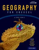 Geografia per Edexcel A Level Anno 2 Libro dello studente - Geography for Edexcel A Level Year 2 Student Book