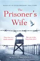 La moglie del prigioniero - basato su una stimolante storia vera - Prisoner's Wife - based on an inspiring true story