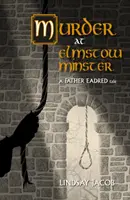 Omicidio alla cattedrale di Elmstow - Un racconto di Padre Eadred - Murder at Elmstow Minster - A Father Eadred Tale