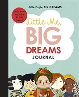 Little Me, Big Dreams Journal - Disegna, scrivi e colora questo diario - Little Me, Big Dreams Journal - Draw, write and colour this journal