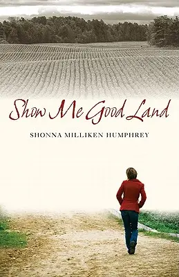 Mostrami una buona terra - Show Me Good Land