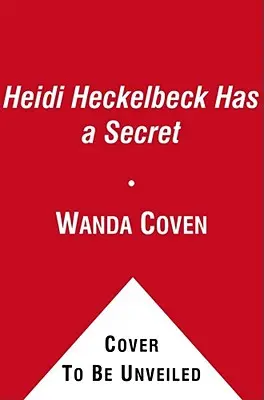 Heidi Heckelbeck ha un segreto - Heidi Heckelbeck Has a Secret