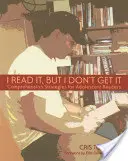 L'ho letto, ma non l'ho capito: Strategie di comprensione per lettori adolescenti - I Read It, But I Don't Get It: Comprehension Strategies for Adolescent Readers