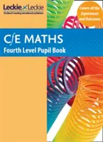 Libro dello studente di matematica del quarto livello - Curriculum per l'eccellenza Matematica per la Scozia - Fourth Level Maths Student Book - Curriculum for Excellence Maths for Scotland