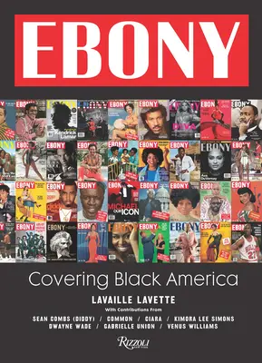 Ebony: Coprire l'America nera - Ebony: Covering Black America