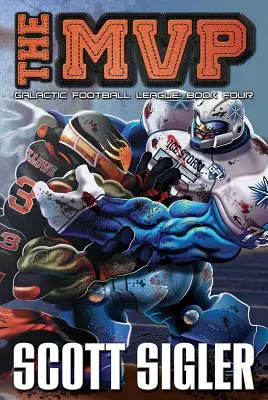 L'MVP: Campionato di calcio galattico: Libro quattro - The MVP: Galactic Football League: Book Four