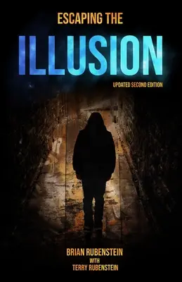 Sfuggire all'illusione - Escaping The ILLUSION