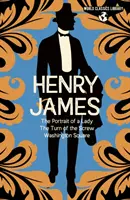 Biblioteca classica mondiale: Henry James - Il ritratto di una donna, Il giro di vite, Washington Square - World Classics Library: Henry James - The Portrait of a Lady, The Turn of the Screw, Washington Square