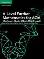 Libro dello studente di matematica di livello A per Aqa Mechanics (As/A Level) - A Level Further Mathematics for Aqa Mechanics Student Book (As/A Level)