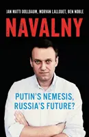 Navalny - La nemesi di Putin, il futuro della Russia? - Navalny - Putin's Nemesis, Russia's Future?