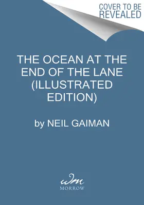 L'oceano alla fine della strada (edizione illustrata) - The Ocean at the End of the Lane (Illustrated Edition)