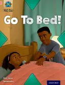 Progetto X Origini: Banda rosa, Oxford Livello 1+: La mia famiglia: Vai a letto! - Project X Origins: Pink Book Band, Oxford Level 1+: My Family: Go To Bed!