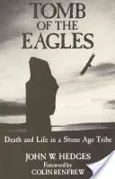 La tomba delle aquile: Morte e vita in una tribù dell'età della pietra - Tomb of the Eagles: Death and Life in a Stone Age Tribe