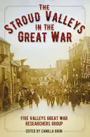 Le valli di Stroud nella Grande Guerra - Stroud Valleys in the Great War