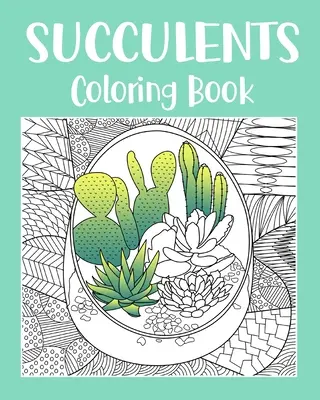 Libro da colorare sulle succulente - Succulents Coloring Book