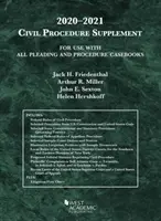 Supplemento di procedura civile, da utilizzare con tutti i manuali di diritto e procedura, 2020-2021 - Civil Procedure Supplement, for Use with All Pleading and Procedure Casebooks, 2020-2021