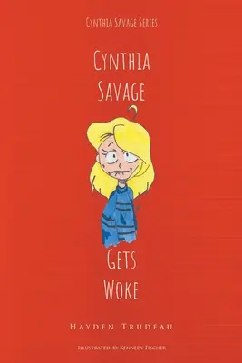 Cynthia Savage: Si sveglia - Cynthia Savage: Gets Woke