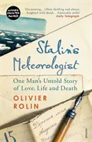 Il meteorologo di Stalin - La storia non raccontata di un uomo tra amore, vita e morte - Stalin's Meteorologist - One Man's Untold Story of Love, Life and Death