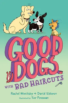 Cani buoni con tagli di capelli sbagliati - Good Dogs with Bad Haircuts