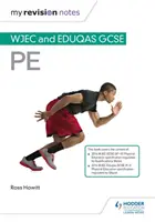 Le mie note di revisione: WJEC e Eduqas GCSE PE - My Revision Notes: WJEC and Eduqas GCSE PE