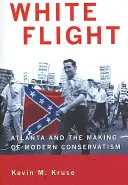 La fuga dei bianchi: Atlanta e la nascita del conservatorismo moderno - White Flight: Atlanta and the Making of Modern Conservatism