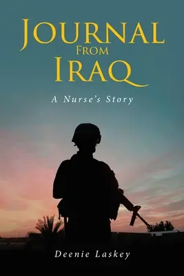 Diario dall'Iraq: La storia di un'infermiera - Journal From Iraq: A Nurse's Story