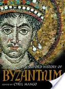 Storia di Bisanzio di Oxford - The Oxford History of Byzantium