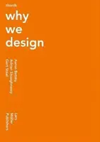 Thonik: Perché progettiamo - Thonik: Why We Design
