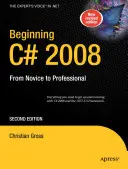 Iniziare C# 2008: Dal principiante al professionista - Beginning C# 2008: From Novice to Professional
