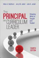 Il preside come leader del curriculum: Dare forma a ciò che viene insegnato e verificato - The Principal as Curriculum Leader: Shaping What Is Taught and Tested