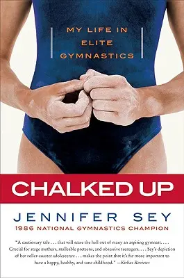 Gessato: La mia vita nella ginnastica d'élite - Chalked Up: My Life in Elite Gymnastics