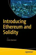 Introduzione a Ethereum e Solidity: Fondamenti di criptovaluta e programmazione blockchain per principianti - Introducing Ethereum and Solidity: Foundations of Cryptocurrency and Blockchain Programming for Beginners