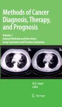 Metodi di diagnosi, terapia e prognosi del cancro, Volume 2: Metodi generali e panoramiche, carcinoma polmonare e carcinoma prostatico - Methods of Cancer Diagnosis, Therapy, and Prognosis, Volume 2: General Methods and Overviews, Lung Carcinoma and Prostate Carcinoma