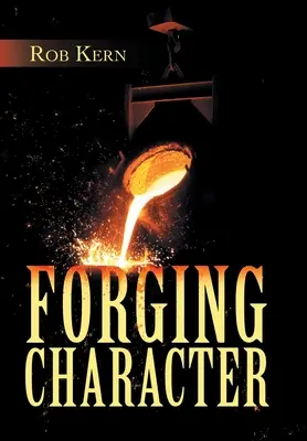 Formare il carattere - Forging Character