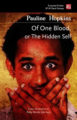 Di un solo sangue: O, il sé nascosto - Of One Blood: Or, the Hidden Self