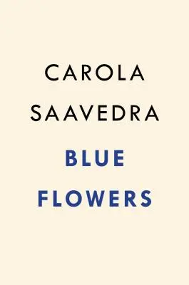 Fiori blu - Un romanzo - Blue Flowers - A Novel
