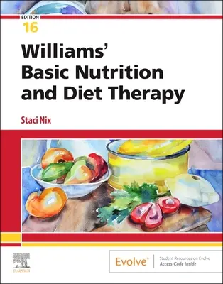 Nutrizione di base e dietoterapia di Williams - Williams' Basic Nutrition & Diet Therapy