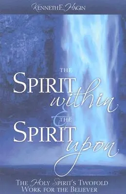 Lo Spirito dentro e lo Spirito sopra - The Spirit Within & the Spirit Upon