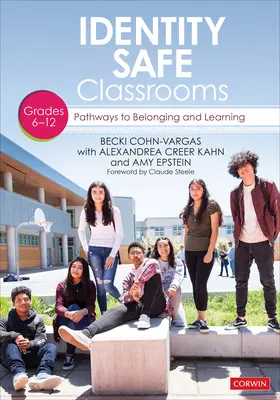 Classi sicure per l'identità, gradi 6-12: Percorsi di appartenenza e apprendimento - Identity Safe Classrooms, Grades 6-12: Pathways to Belonging and Learning