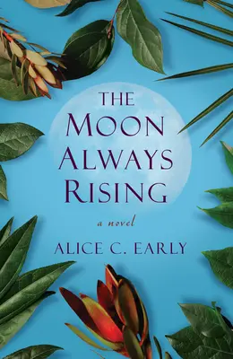 La luna che sorge sempre - The Moon Always Rising