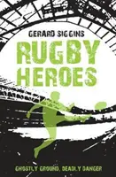 Eroi del rugby: Terreno fantasma, pericolo mortale - Rugby Heroes: Ghostly Ground, Deadly Danger