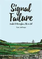 Mancanza di segnale - Da Londra a Birmingham, HS2 a piedi - Signal Failure - London to Birmingham, HS2 on Foot