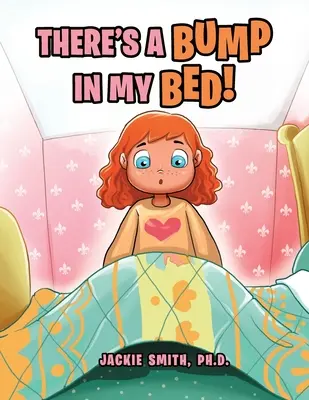 C'è un dosso nel mio letto! - There's a Bump in My Bed!