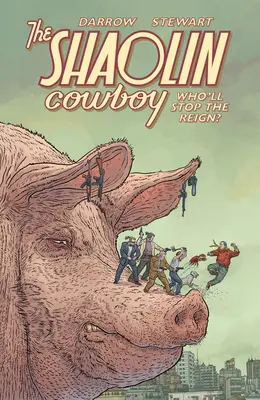 Shaolin Cowboy: Chi fermerà il regno? - Shaolin Cowboy: Who'll Stop the Reign?