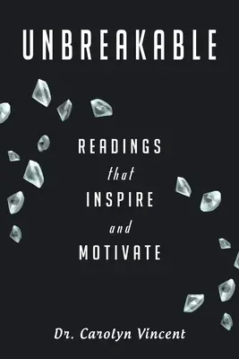 Infrangibile: Letture che ispirano e motivano - Unbreakable: Readings That Inspire and Motivate
